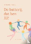 Schalkwijk, Lucy - De batterij, dat ben JIJ!