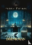 Peters, Frank - Drenkman