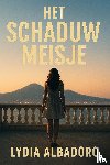 Albadoro, Lydia - Het schaduwmeisje