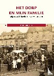 Hupperts, Pierre - Het dorp en mijn familie
