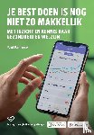 Pannevis, Paul - Je best doen is nog niet zo makkelijk