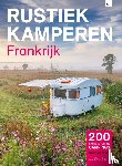 Loorbach, Bert - Rustiek Kamperen in Frankrijk