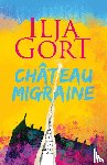 Gort, Ilja - Chateau Migraine