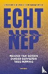 Doorn, Menno van, Duivestein, Sander, Pepping, Thijs - Echt nep