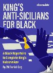 King, Daniel - King's Anti-Sicilians for Black