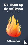 Jong, A.M. de - De dans op de vulkaan