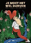 Bergmans, Janneke, Meerbeek-Zwetsloot, Elizabet, Grinten, Claartje van der - Je moet het wel durven