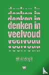Dongen, Hein van - Denken in veelvoud