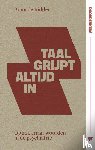 Ridder, Bram de - Taal grijpt altijd in