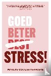 Gootjes-Verhoeve, Marijke - Goed, beter, Stress!