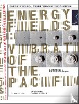 English, Lawrence, Takahashi Novak, Robert, Shen, Fiona, Reed, Patrick J. - Energy Fields: Vibrations of the Pacific