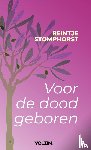 Stomphorst, Reintje - Voor de dood geboren