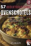 Smet, Claudia, Bosman, Niels - 57 Koolhydraatarme ovenschotels