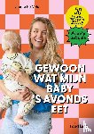 Veld, Leonie Ter - Gewoon wat mijn baby 's avonds eet