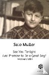 Muller, Salo - See You Tonight and Promise to Be a Good Boy!