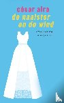 Aira, César - De naaister en de wind