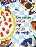 Huiberts, Marjet - Beestje, kom je op mijn feestje?