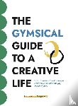 Slingelandt, Nicoline van - The GYMSICAL Guide to a Creative Life