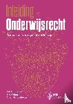 Huisman, Prof. Mr. P.W.A., Paijmans, Prof. Mr. B.M., Schoonhoven, Prof. Dr. Mr. R. van - Inleiding Onderwijsrecht