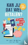 Vente, Martine de, Smith, Saskia - Kan jij dat wel betalen?