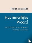 Halle, Judith von - Het innerlijke Woord