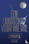 Ede, Bies van - Een landschap voor wie wil
