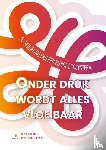 Venema, Henk, Leeuwen, Hans van - Onder druk wordt alles vloeibaar