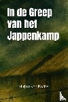 Raalte, Mirjam van - In de Greep van het Jappenkamp