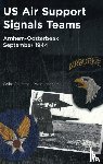 Boersma, Wybo, Reinders, Philip - US Air Support Signals Teams at Arnhem-Oosterbeek, September 1944