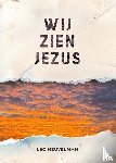 Heuvelman, Leo - Wij zien Jezus