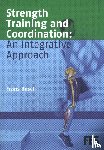 Bosch, Frans - Strength Training and Coordination