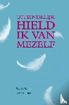 Vuijk, Simon, Boer, Sigrid - Uiteindelijk hield ik van mezelf
