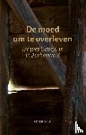  - De moed om te overleven