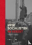 Hazekamp, Arend - Vrije socialisten in verzet 1940-1945
