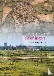 Wiersma, Jeroen, Spek, Theo - Landschapsbiografie gemeente Groningen
