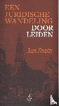 Smits, Jan - Een juridische wandeling door Leiden