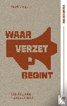 Meijvis, Roel - Waar verzet begint
