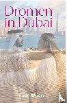 Wijers, Fons - Dromen in Dubai