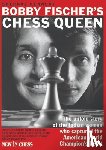 Kennedy, Shernaz - Bobby Fischer’s Chess Queen