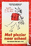 Esmeijer, Natasja - Met plezier naar school