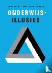 Kirschner, Paul, Heal, Jim, Hendrick, Carl - Onderwijsillusies