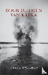 Kwakman, Frank - Door de ogen van Kafka