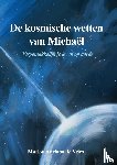 Vries, Marion Adriana de - De kosmische wetten van Michaël
