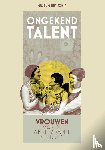 Maanen, Melle van, Kokkedee, Loulou, Lubbers, Laura, Bosch, Mattie van den, Thomas, Charlotte, Wilbrink, Ellen - Ongekend talent