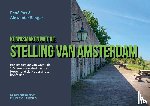 Ros, René, Senger, Alexander - Kennismaken met de Stelling van Amsterdam