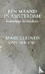 Eng, Marcellinus van der - Een Maand in Amsterdam
