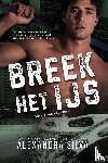 Silva, Alexandra - Breek Het IJs
