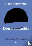 Achterhuis, Hans - Democraticide