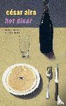 Aira, César - Het diner