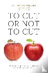 Tonnard, Dr. Patrick, Cools, Veerle - To Cut or not to Cut